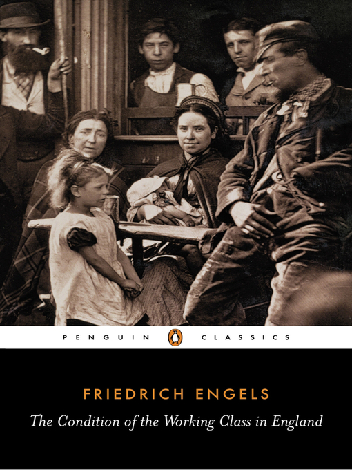 Title details for The Condition of the Working Class in England by Friedrich Engels - Available